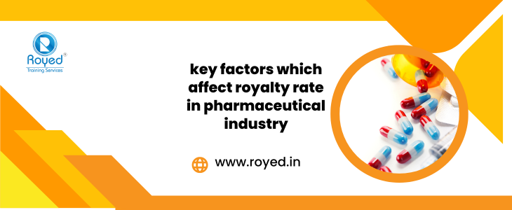 key factors which affect royalty rate in pharmaceutical industry
