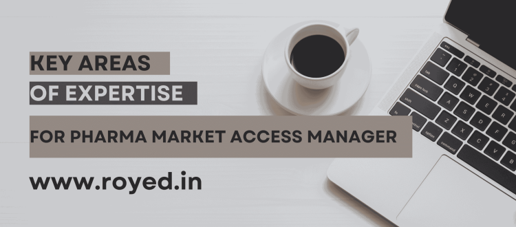 Key Areas of Expertise for Pharma Market Access Manager
