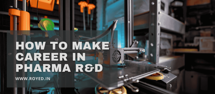 how to make career in pharma R&D